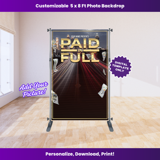 Paid In Full ATL Night 5 x 8 ft Backdrop Editable Template